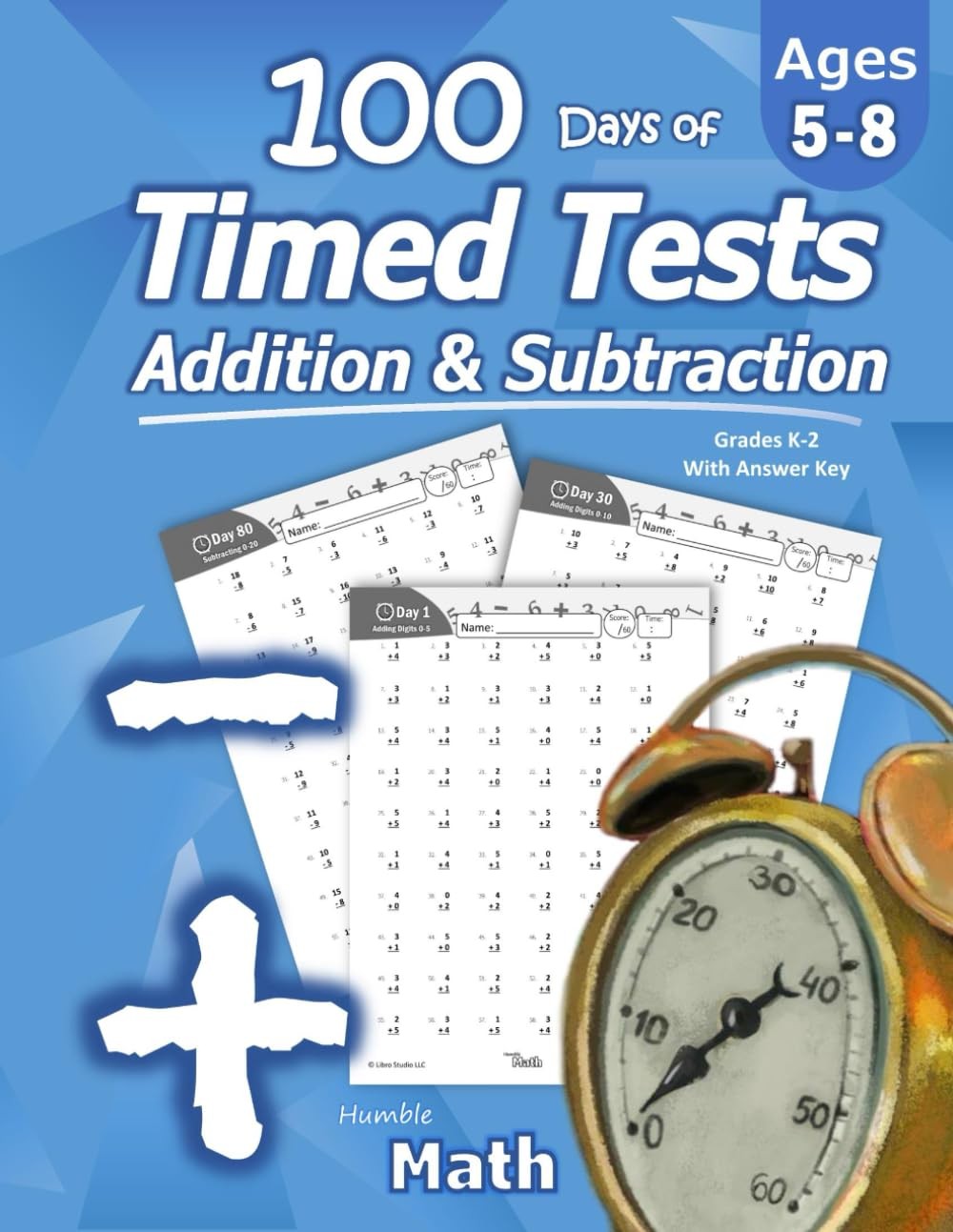Humble Math – 100 Days of Timed Tests: Addition and Subtraction: Grades K-2,…