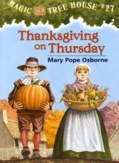 Thanksgiving on Thursday (Magic Tree House #27) By Mary Pope Osb