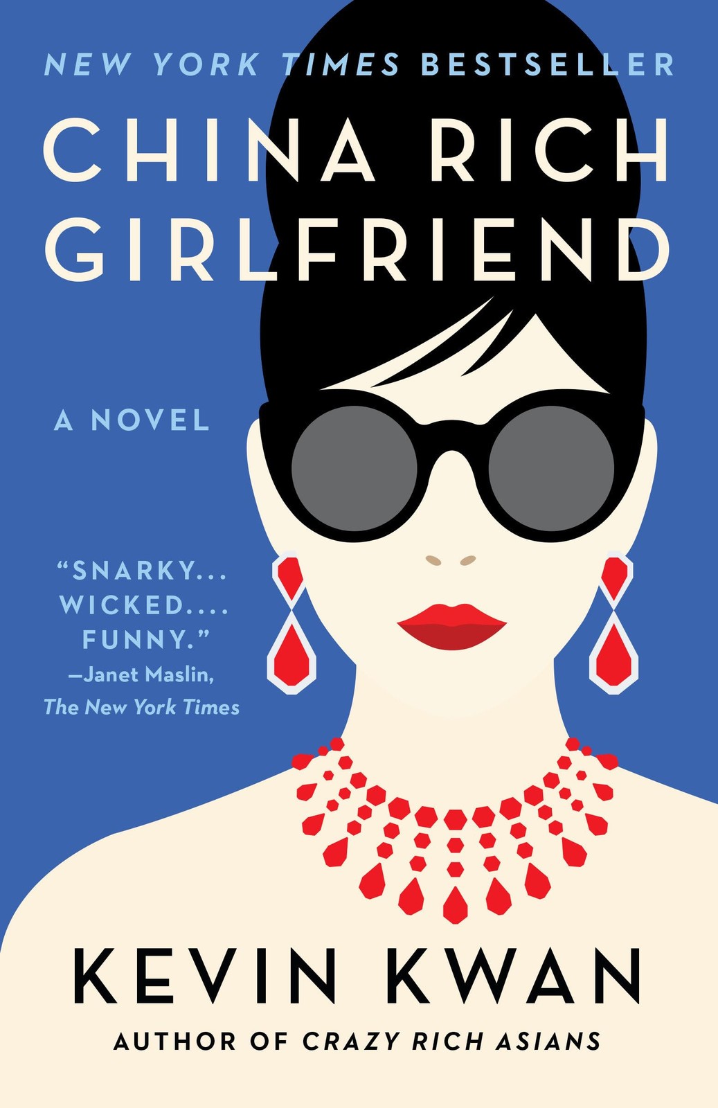 China Rich Girlfriend (Crazy Rich Asians Trilogy) – paperback Kwan, Kevin