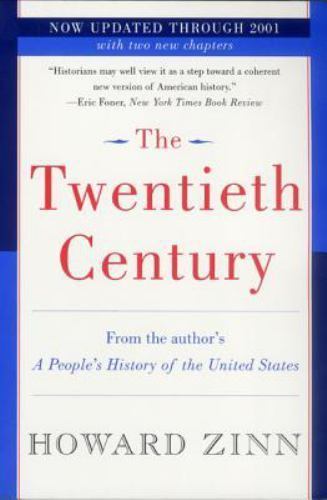 The Twentieth Century: A People’s History, Zinn, Howard, Very Good Book