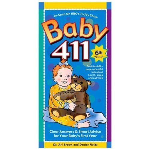 Baby 411: Clear Answers & Smart Advice For – paperback, 9781889392455, Ari Brown