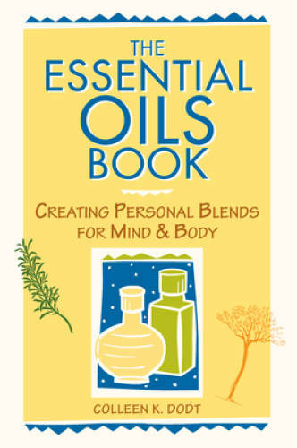 The Essential Oils Book: Creating Personal Blends for Mind & Body – GOOD