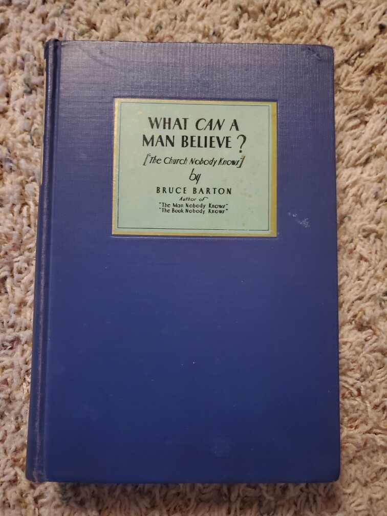 What Can a Man Believe? by Bruce Barton Grosset and Dunlap 1927