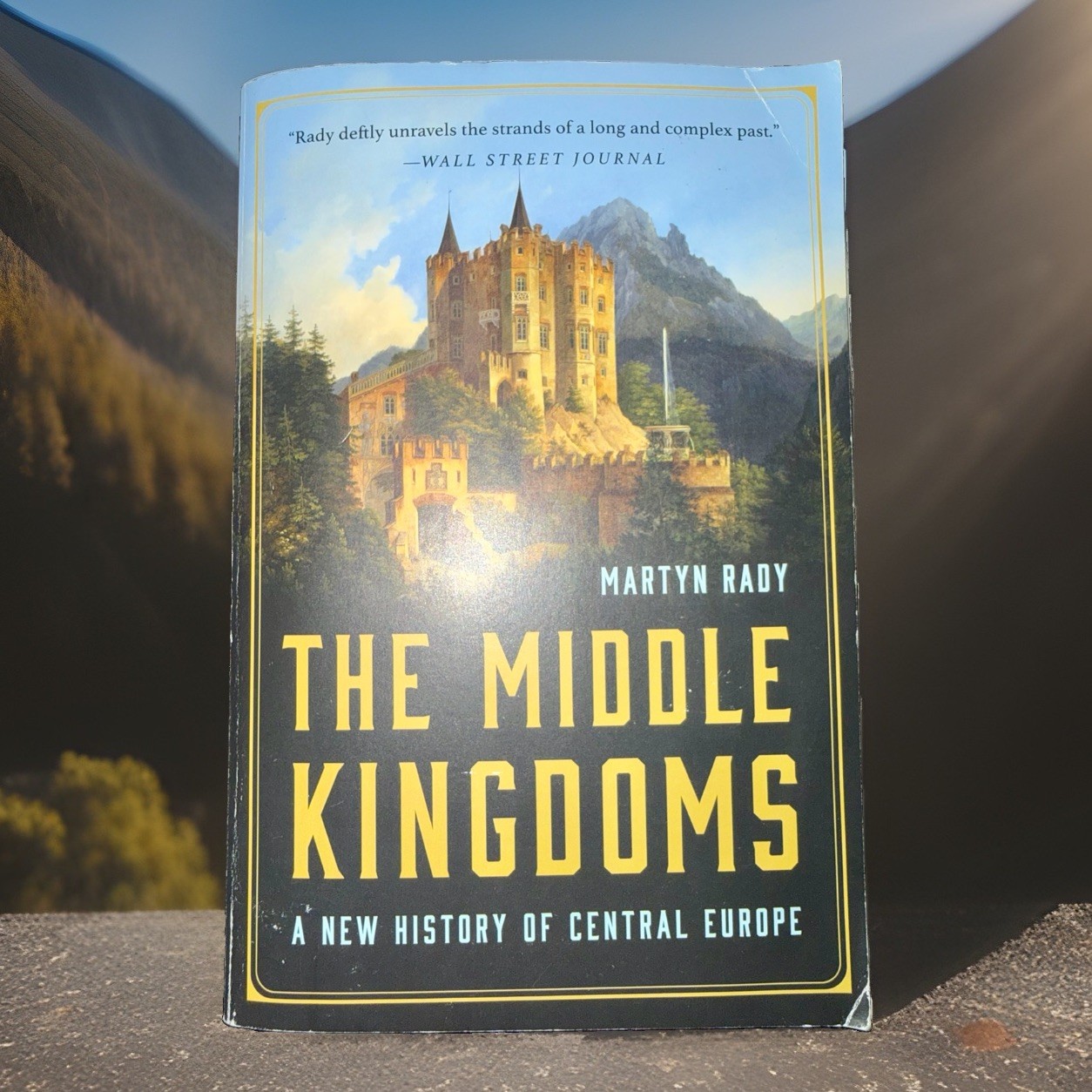 The Middle Kingdoms : A New History of Central Europe by Martyn Rady (2024, TPB)