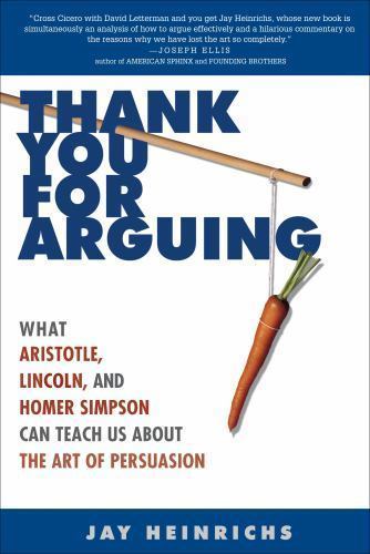 Thank You for Arguing: What Aristotle, – 9780307341440, Jay Heinrichs, paperback