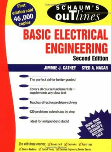 Schaum’s Outline of Basic Electrical Engineering by J J Cathey: New