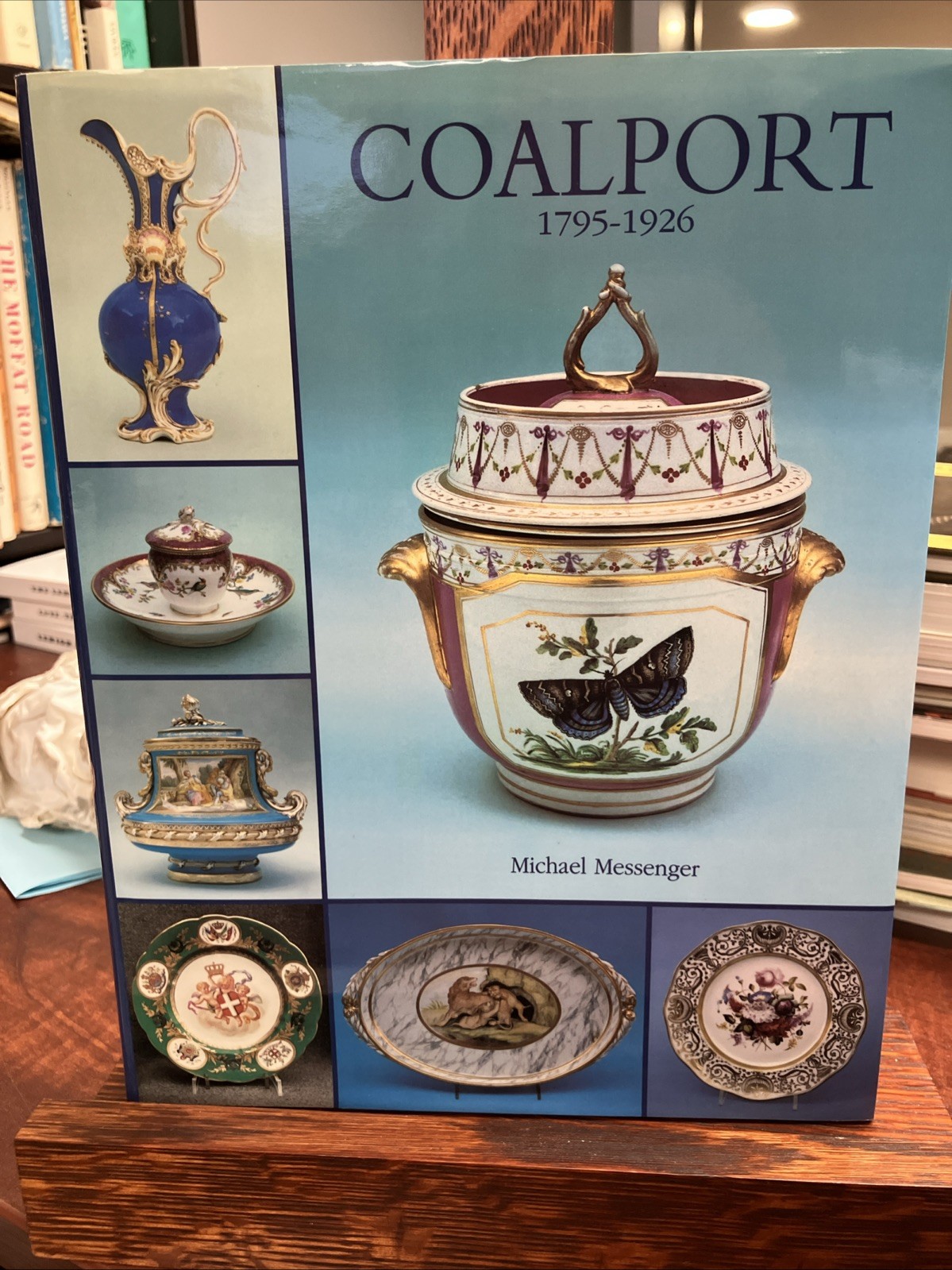 Coalport, 1795-1926 by Messenger, Michael Hardback Book