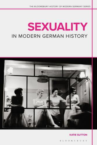Sexuality in Modern German History, Paperback by Sutton, Katie; Siemens, Dani…