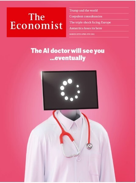 The Economist Weekly Magazine (US) Issue Mar/Apr 2024/ The AI Doctor will see..