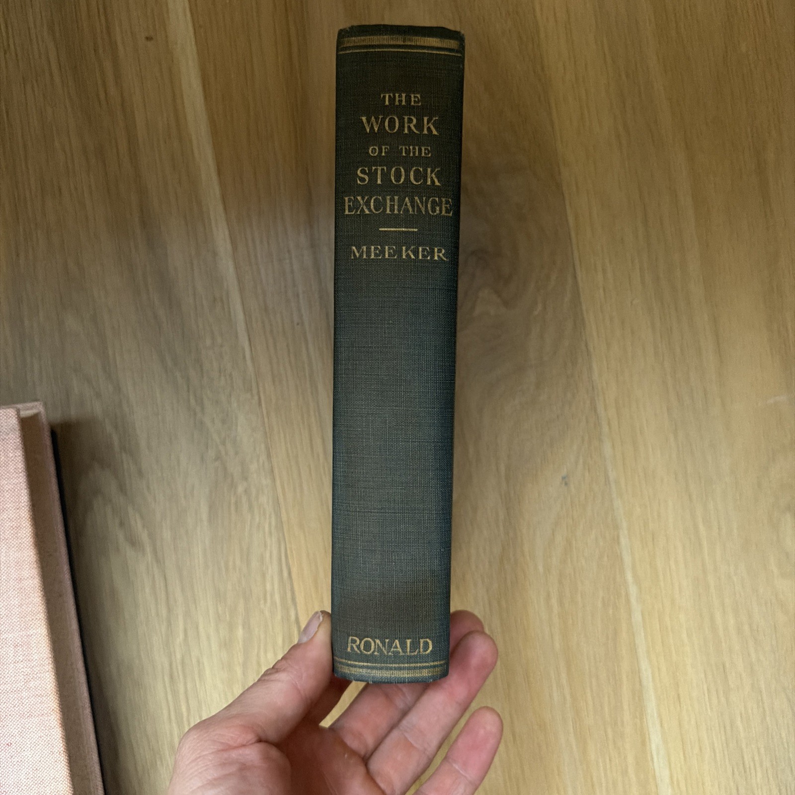 The Work of the Stock Exchange J Edward Meeker 1922 1st Edition Ronald Press