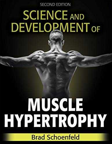 Science and Development of Muscle – Hardcover, by Schoenfeld Brad – Very Good