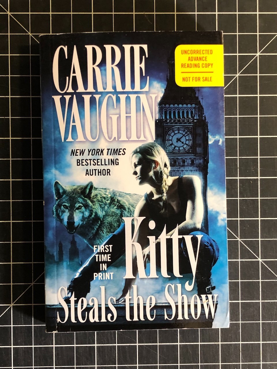 Kitty Steals the Show by Carrie Vaughn PB Advance Reading Copy