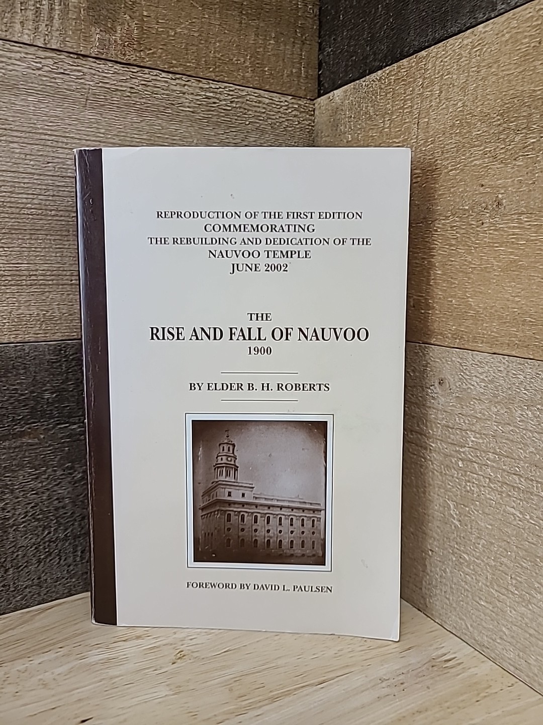 The Rise And Fall Of Nauvoo By Elder B.H. Roberts