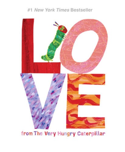 Love from The Very Hungry Caterpillar – Hardcover By Carle, Eric – GOOD