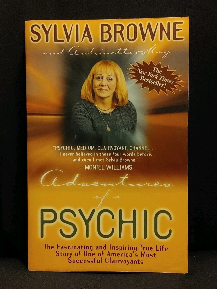 Adventures of a Psychic By Sylvia Brownie