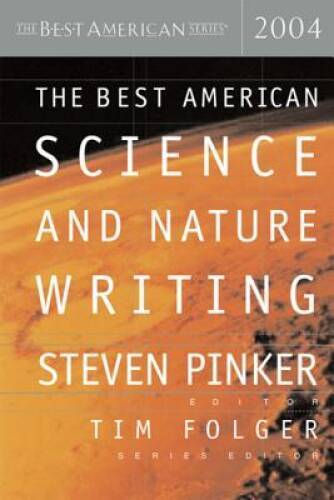 The Best American Science and Nature Writing 2004 (The Best American – GOOD