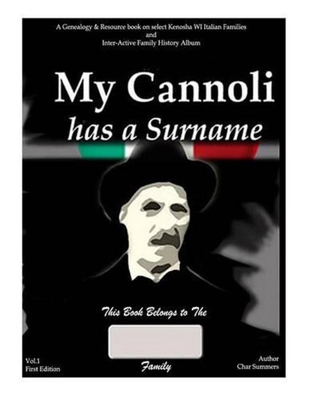 My Cannoli Has A Surname: A Genealogy Resource Picture Book for My Kenosha WI It