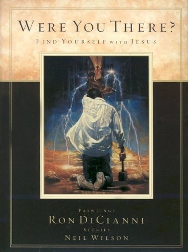 Were You There?: Find Yourself With Jesus by Wilson, Neil S, Good Book