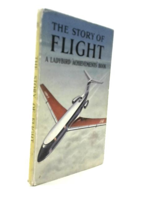 The Story Of Flight (Ladybird Books) (Richard Bowood – 1960) (ID:85167)