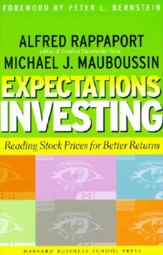 Expectations Investing: Reading Stock Prices for Better Returns – GOOD