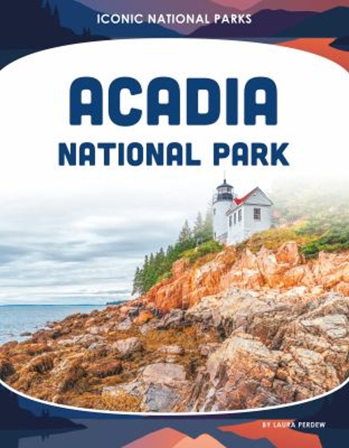 Acadia National Park Library Binding Laura Perdew