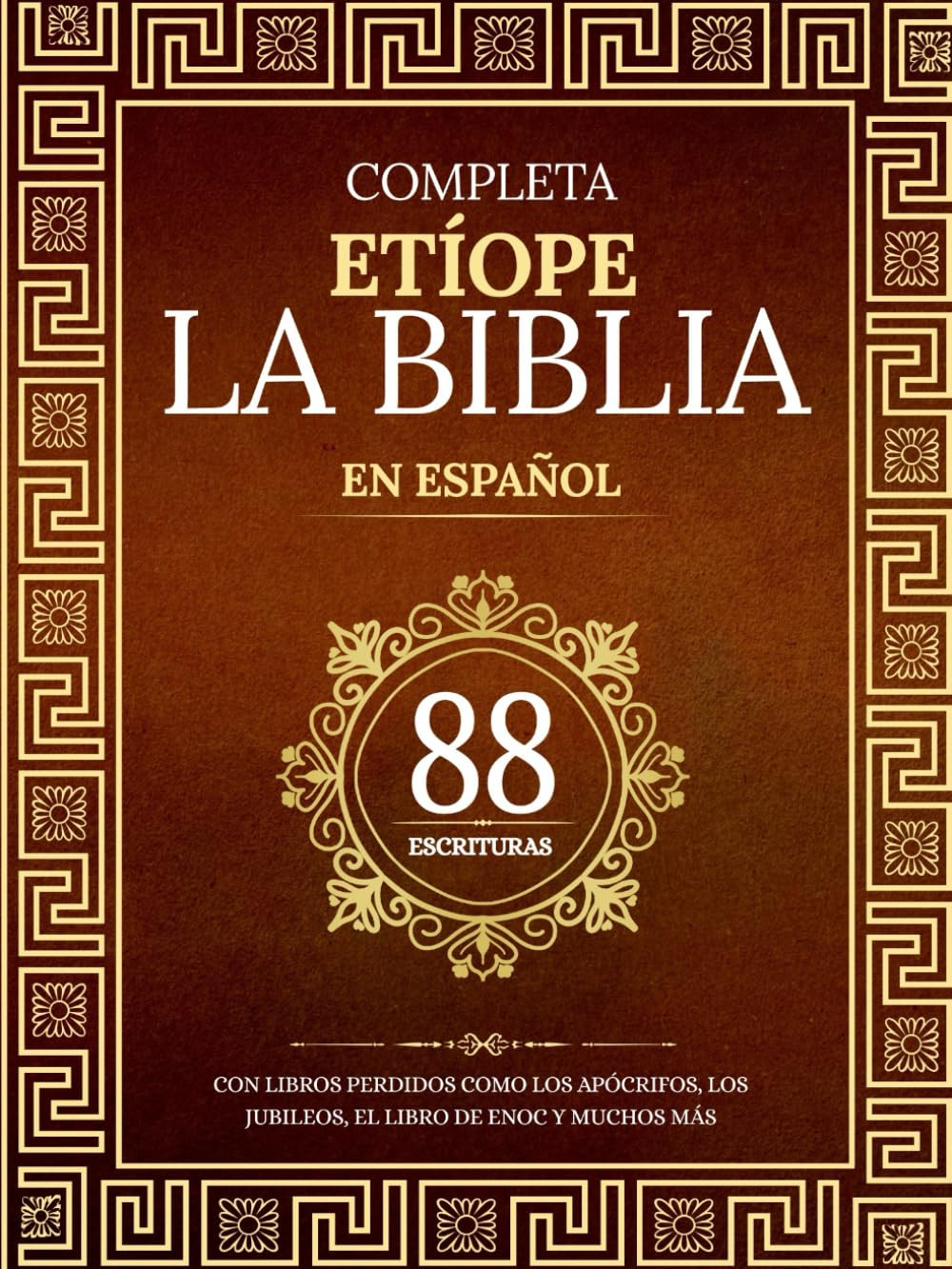 La Biblia Etíope Completa En 88 Escrituras Españolas: Con Libros Perdidos Como L
