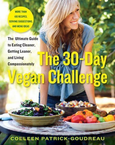 The 30-Day Vegan Challenge: The Ult- 0345526171, paperback, Colleen Patrick-Goud