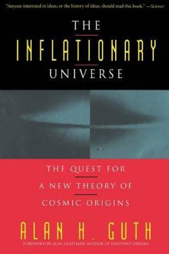 The Inflationary Universe – Paperback By Guth, Alan – GOOD