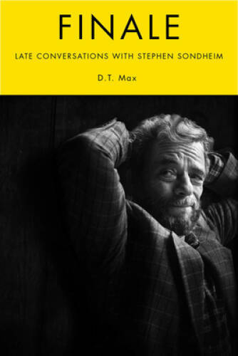 Unti Conversations with Stephen Sondheim – Hardcover By Max, DT – GOOD