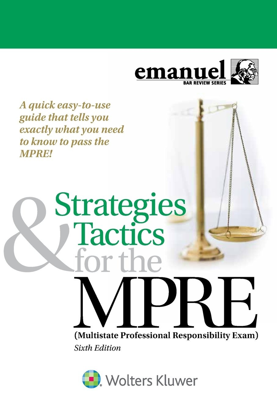 Strategies & Tactics for the MPRE: (Multistate Professional Responsibility E…