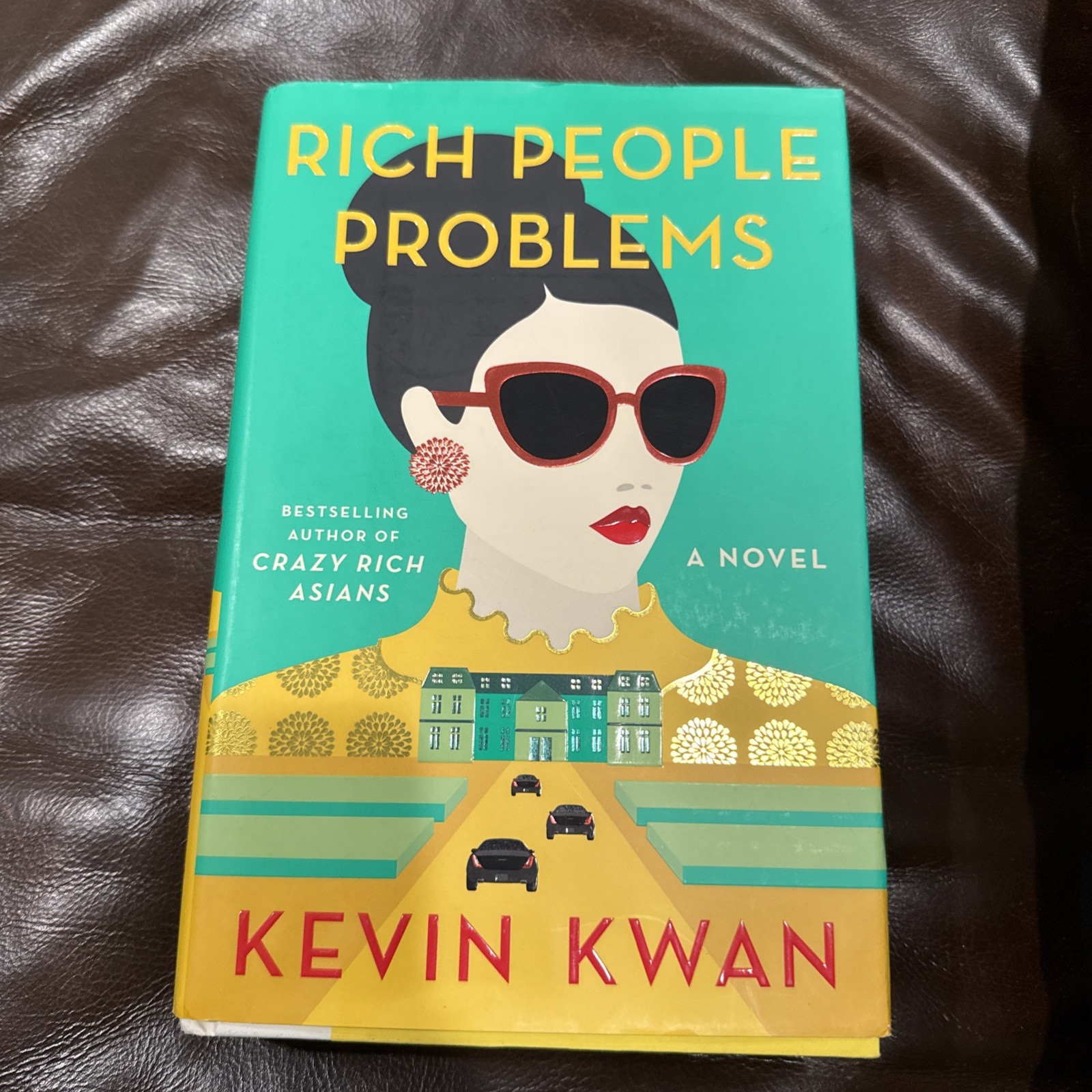 Rich People Problems by Kevin Kwan (2017, Hardcover)