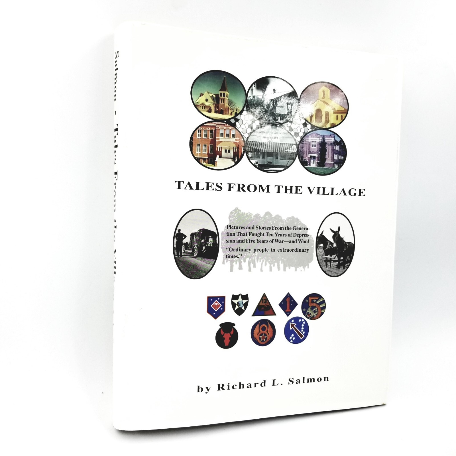 Tales From the Village by Richard Salmon – 1998 1st Ed – WWII Missouri Photos