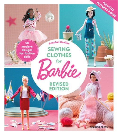 Sewing Clothes for Barbie: 50 Modern Designs for Fashion Dolls (Paperback or Sof
