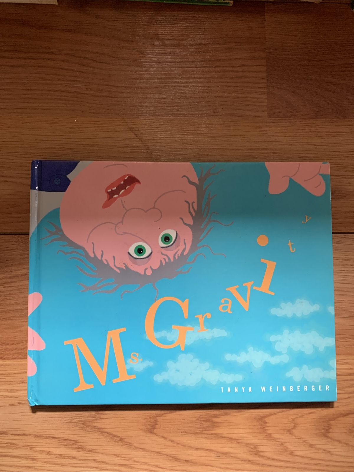 MS. GRAVITY By Tanya Weinberger – Hardcover