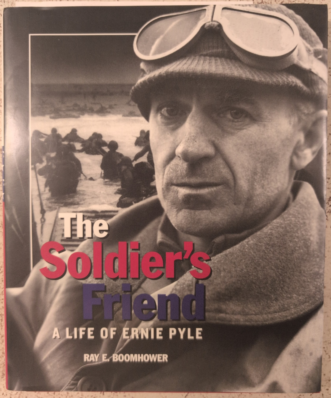 Soldier’s Friend Life of Ernie Pyle by Ray Boomhower HC DJ Signed 2006 Indiana