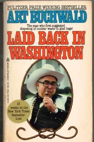 Laid Back in Washington – Paperback, by Buchwald Art – Acceptable