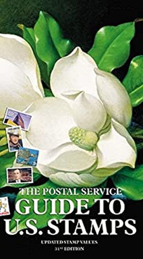 The Postal Service Guide to U. S. Stamps United States Postal Ser