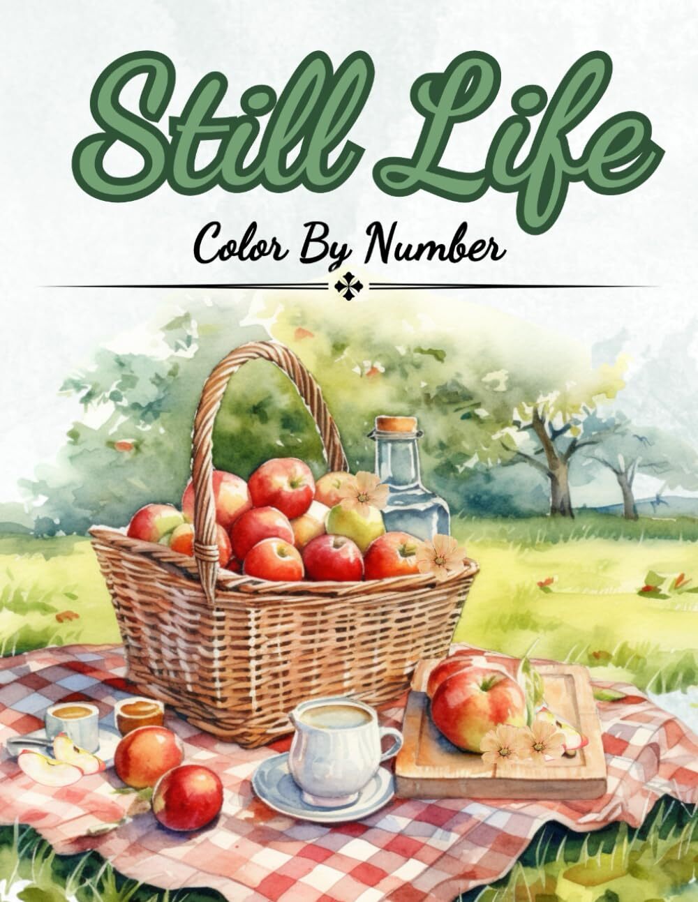 Still Life Color by Number: Color by Numbers for Adults, Seniors, Teens and Kid