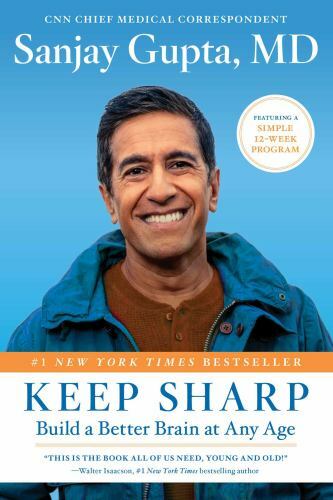 Keep Sharp: Build a Better Brain at Any Age – paperback, MD, 1501166743