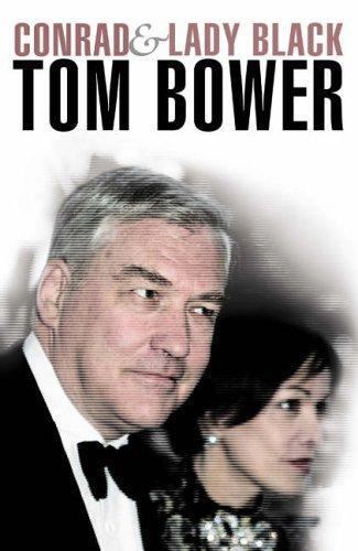 Conrad and Lady Black: Dancing on the Edge by Tom Bower