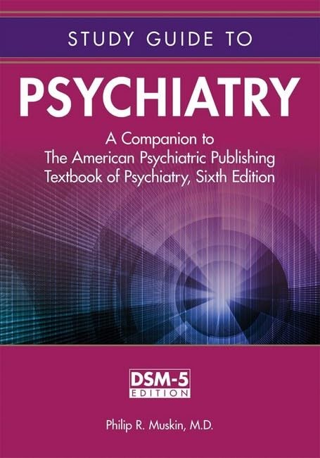 Study Guide to Psychiatry: A Companion to the American Psychiatric Publishin…