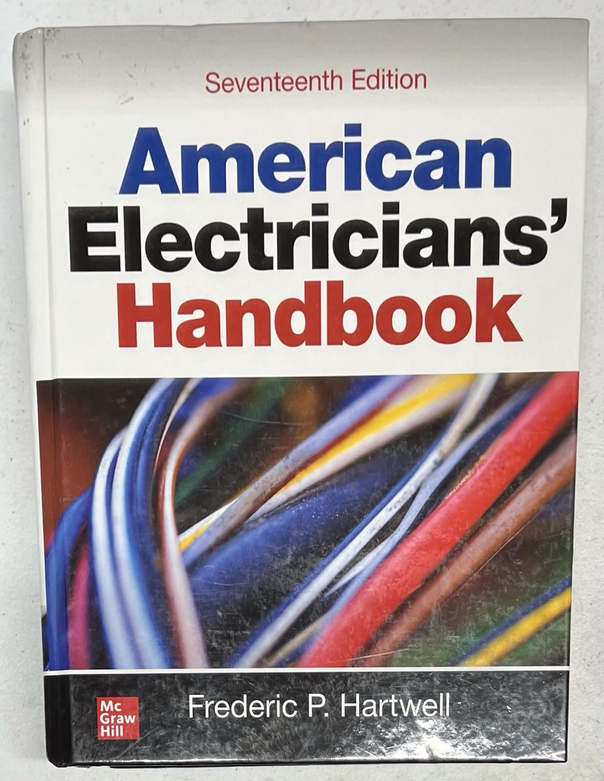 American Electricians’ Handbook, Seventeenth Edition 17th Hartwell 9781260457919