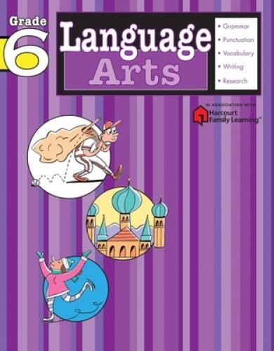 Language Arts: Grade 6 (Flash Kids Harcourt Family Learning) – VERY GOOD