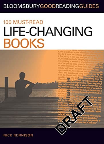 100 Must-read Life-Changing Books (Bloomsbury Good Reading Guide