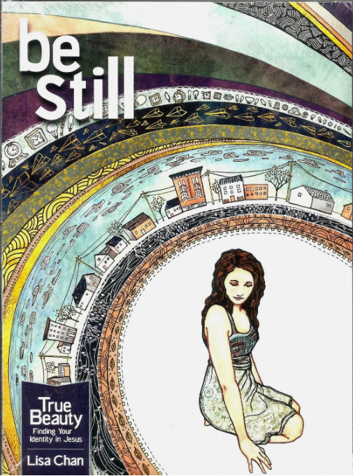 Lisa Chan : Be Still 2012, DVD, Brand New: True Beauty Finding Identity in Jesus
