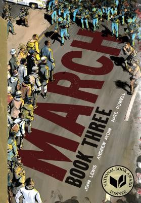March: Book Three (Coretta Scott King Author Award Winner) by Lewis, John, Aydi