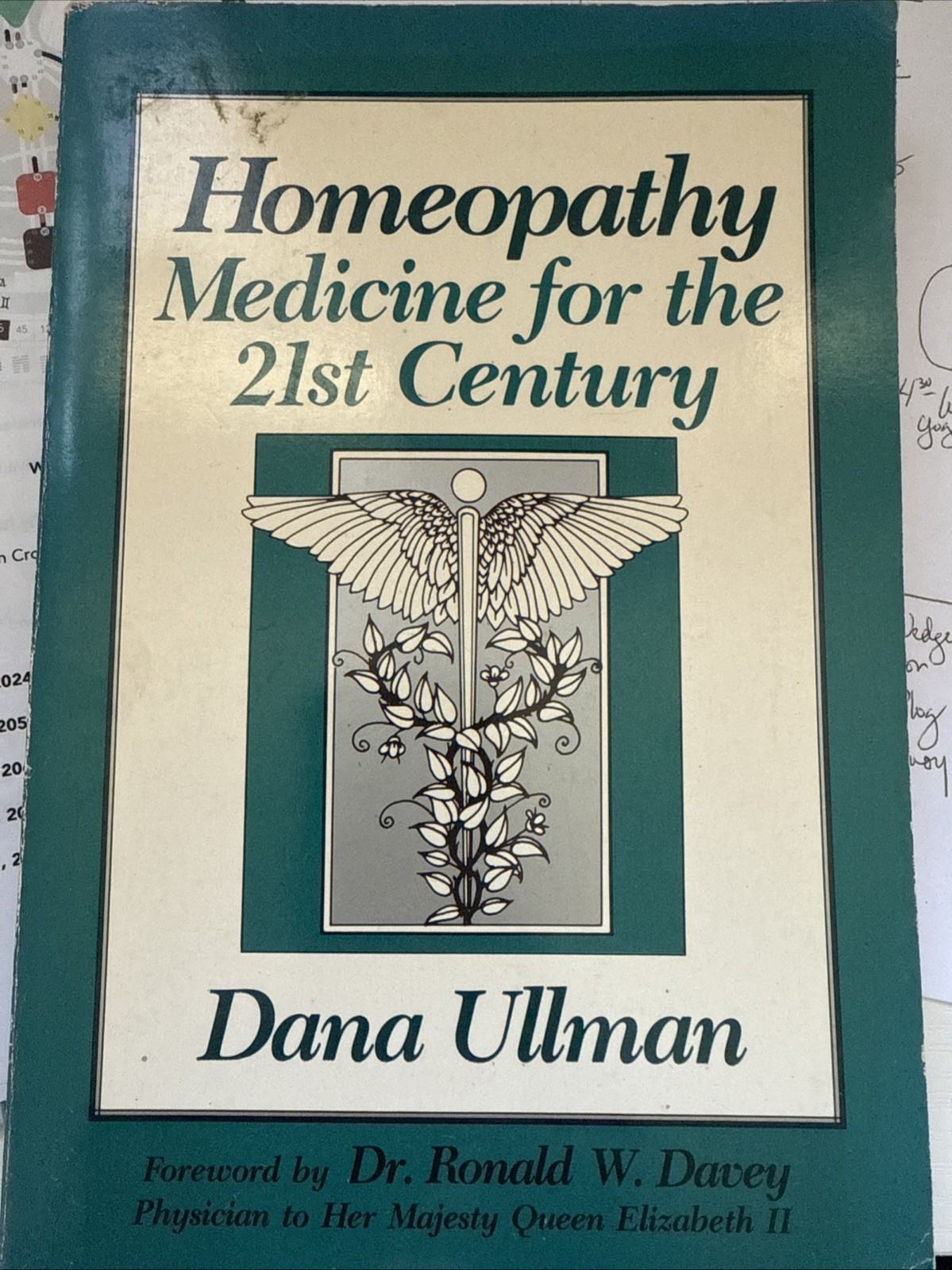 HOMEOPATHY: MEDICINE FOR THE 21ST CENTURY By Dana Ullman *Excellent Condition*