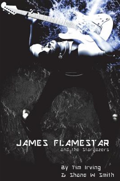 James Flamestar and the Stargazers by Smith, Shane W., Brand New, Free shippi…