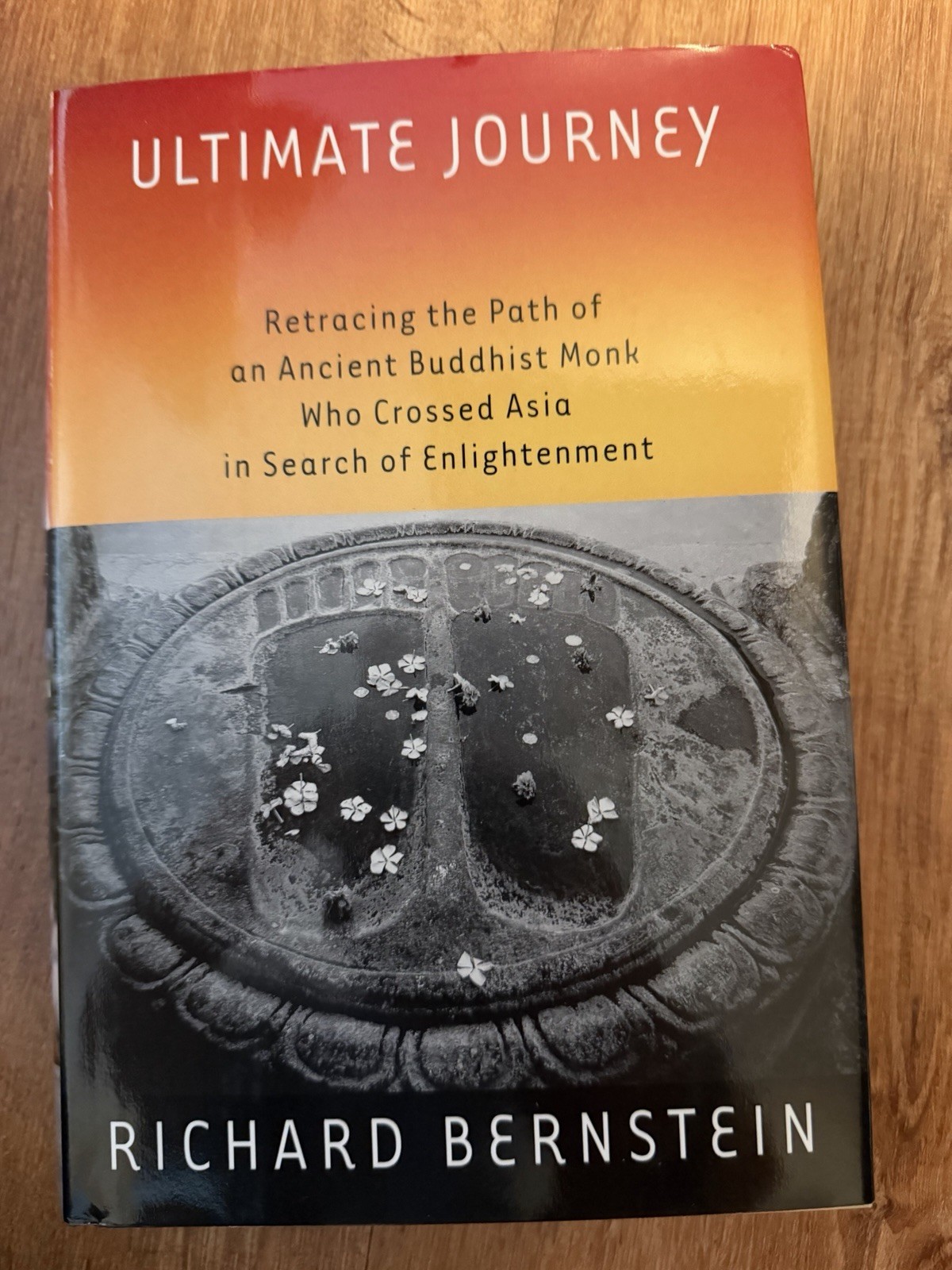 Ultimate Journey : Retracing the Path of an Ancient Buddhist Monk Who Crossed…