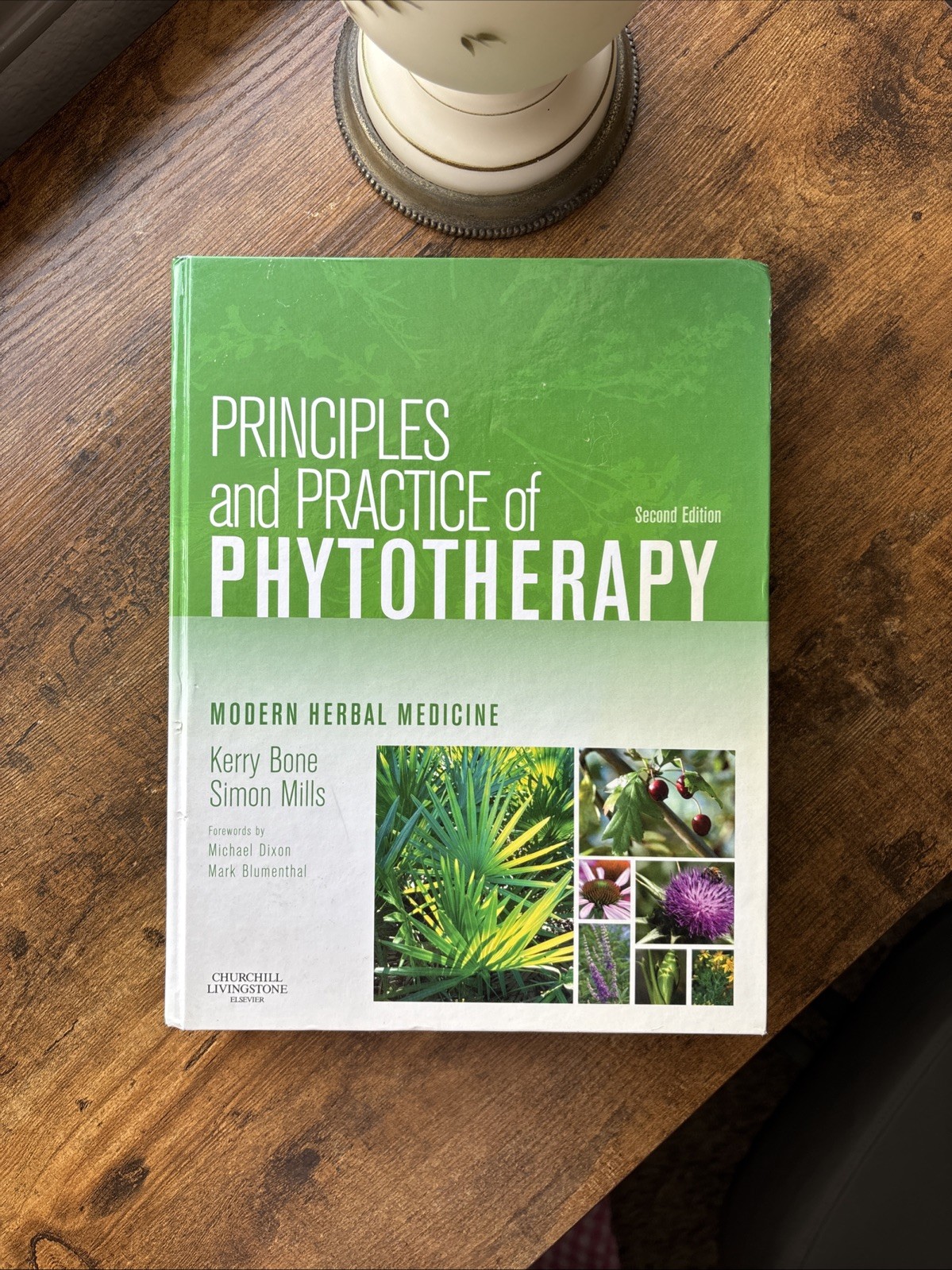 Principles and Practice of Phytotherapy : Modern Herbal Medicine by Kerry…